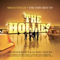 Midas Touch: The Very Best of the Hollies | The Hollies