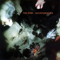 Disintegration | The Cure