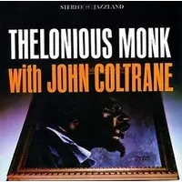 Thelonius Monk With John Coltrane | Thelonious Monk