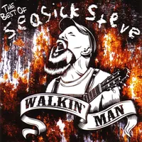 Walkin' Man: The Very Best of Seasick Steve | Seasick Steve