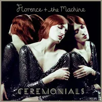 Ceremonials | Florence + The Machine