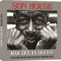 Raw Delta Blues | Son House