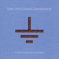 A Grounding in Numbers | Van Der Graaf Generator