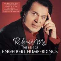 Release Me: The Best of Engelbert Humperdinck | Engelbert Humperdinck