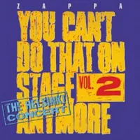 You Can't Do That On Stage Anymore: The Helsinki Concert - Volume 2 | Frank Zappa