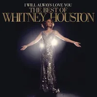 I Will Always Love You: The Best of Whitney Houston | Whitney Houston