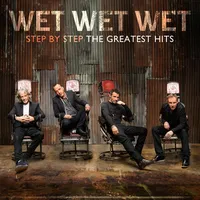 Step By Step: The Greatest Hits | Wet Wet Wet