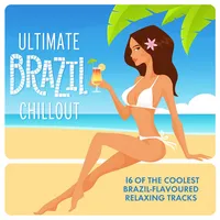 Ultimate Brazil Chillout | Various Artists