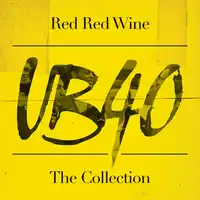 Red Red Wine: The Collection | UB40