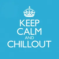 Keep Calm and Chill Out | Various Artists