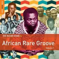 The Rough Guide to African Rare Groove - Volume 1 | Various Artists