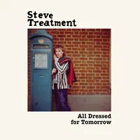 All Dressed for Tomorrow | Steve Treatment