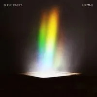 Hymns | Bloc Party