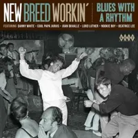 New Breed Workin': Blues With a Rhythm | Various Artists