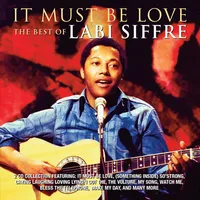 It Must Be Love: The Best of Labi Siffre | Labi Siffre