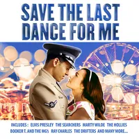 Save the Last Dance for Me | Various Artists