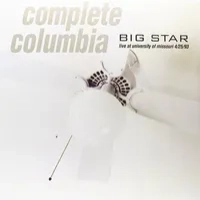 Complete Columbia: Live at University of Missouri 4/25/93 | Big Star