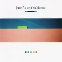 We Move | James Vincent McMorrow