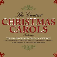 Greatest Christmas Carols | Choir of King's College, Cambridge