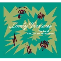 Lovely Creatures: The Best of Nick Cave and the Bad Seeds | Nick Cave and the Bad Seeds