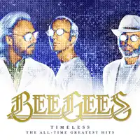Timeless: The All-time Greatest Hits | The Bee Gees