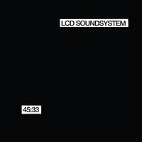 45:33 | LCD Soundsystem
