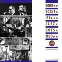 Soho Scene '61: Jazz Goes Mod | Various Artists