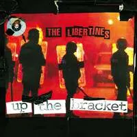 Up the Bracket | The Libertines