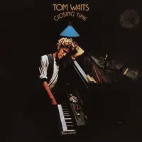 Closing Time | Tom Waits