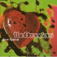 Last Splash | The Breeders