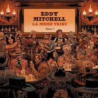 La Même Tribu - Volume 1 | Eddy Mitchell