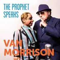 The Prophet Speaks | Van Morrison