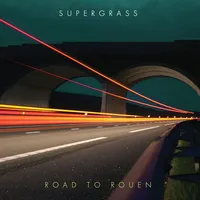 Road to Rouen | Supergrass