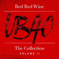 Red Red Wine: The Collection - Volume II | UB40