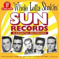Whole Lotta Shakin' - Sun Records 60 Essential Recordings | Various Artists