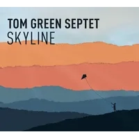 Skyline | Tom Green Septet