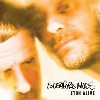 Eton Alive | Sleaford Mods
