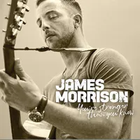 You're Stronger Than You Know | James Morrison