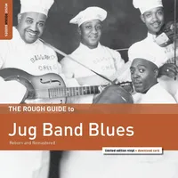 The Rough Guide to Jug Band Blues: Reborn and Remastered | Various Artists
