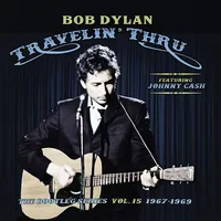 Travelin' Thru Featuring Johnny Cash: 1967-1969 | Bob Dylan