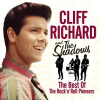 The Best of the Rock 'N' Roll Pioneers | Cliff Richard and The Shadows