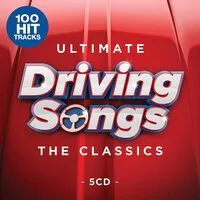 Ultimate Driving Songs: The Classics | Various Artists