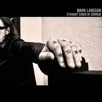 Straight Songs of Sorrow | Mark Lanegan