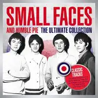 The Ultimate Collection | Small Faces and Humble Pie