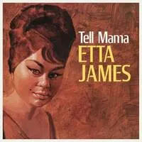 Tell Mama | Etta James