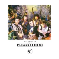 Welcome to the Pleasuredome | Frankie Goes to Hollywood