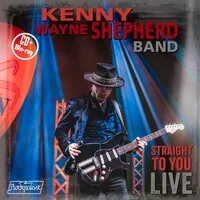 Straight to You: Live | The Kenny Wayne Shepherd Band