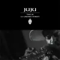 Live at 131 Prince Street | Juju