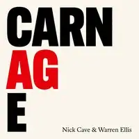 Carnage | Nick Cave & Warren Ellis