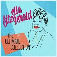 The Ultimate Collection | Ella Fitzgerald